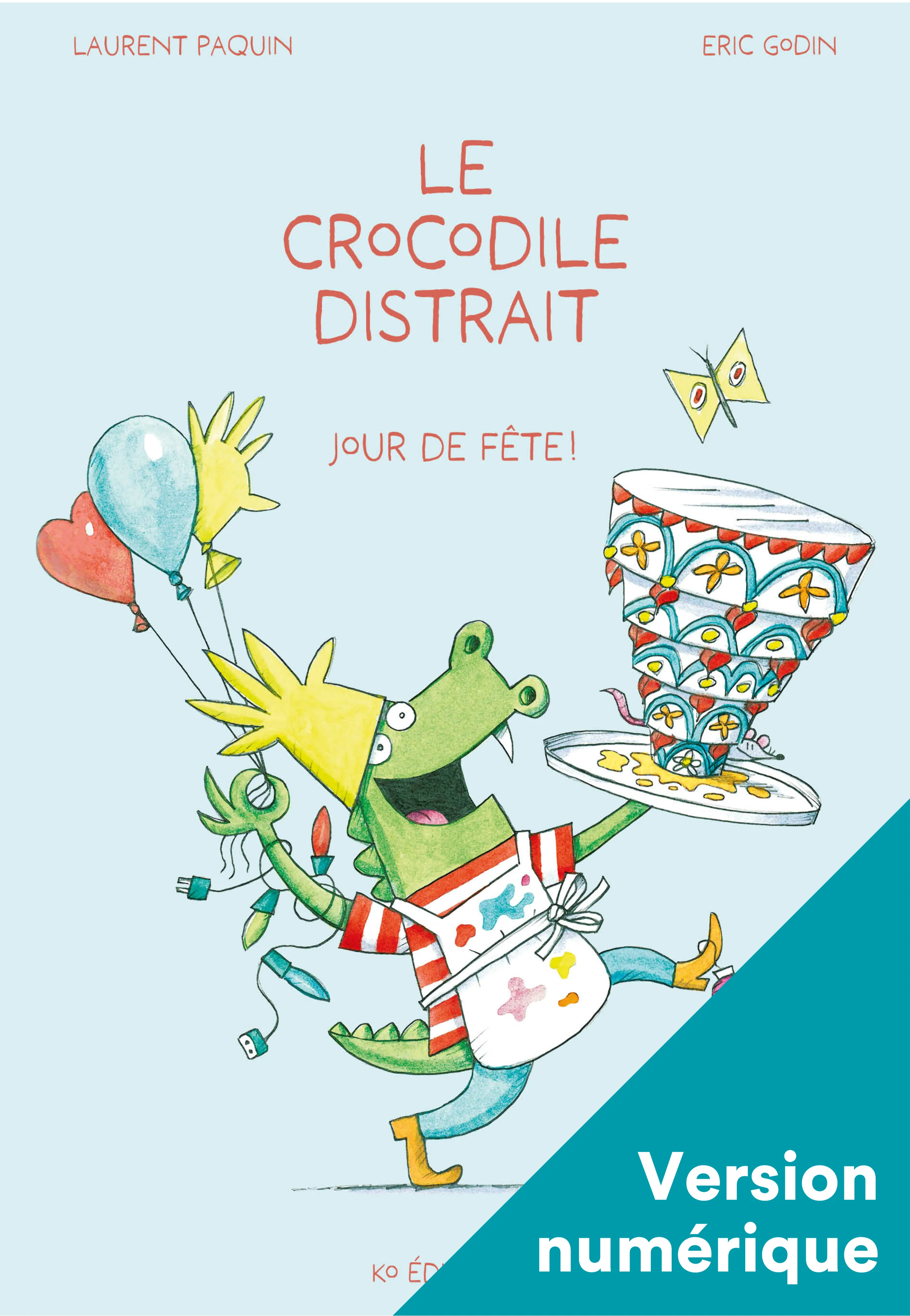Le crocodile distrait: Jour de fête! - Numérique
